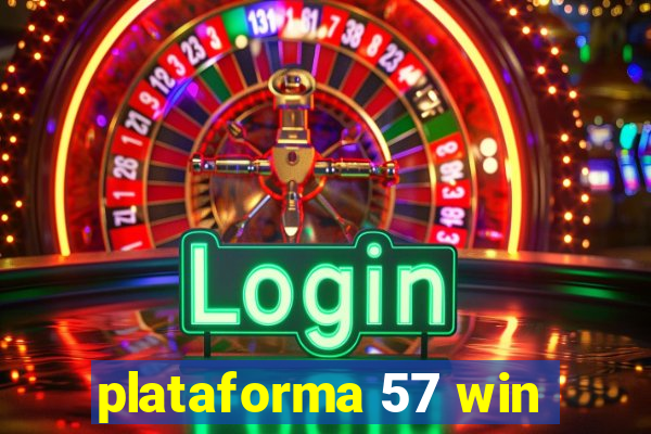 plataforma 57 win